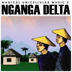 Magical Unicellular Music : Nganga Delta